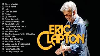 Eric Clapton Greatest hits - Best Of Eric Clapton Full Album