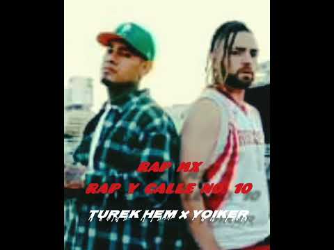 TUREK HEM X YOIKER - RAP Y CALLE NO.10