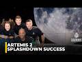 NASA Artemis 2 splashdown LIVE: Astronauts return after historic moon mission