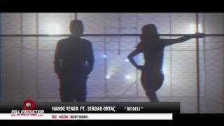 Hande yener eli serdar ortac iki deli