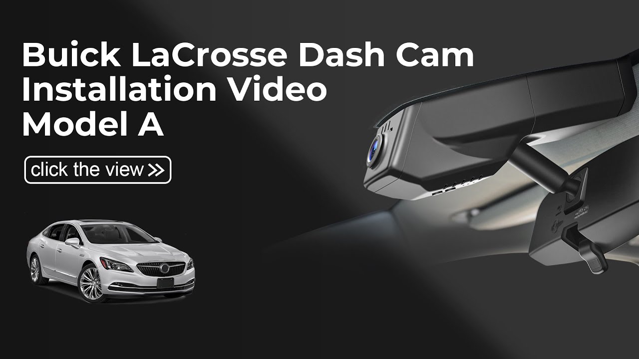 Buick Lacrosse 2014-2019 Dash Cam Install Guide | Model A 019C