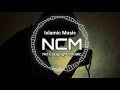 Wedding Sounds Islamic Royalty Free Music For YouTube NCM NoCopyrightMusic