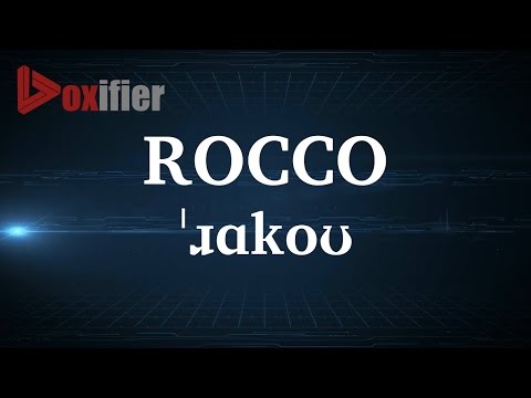English Pronunciation of Rocco - Voxifier.com