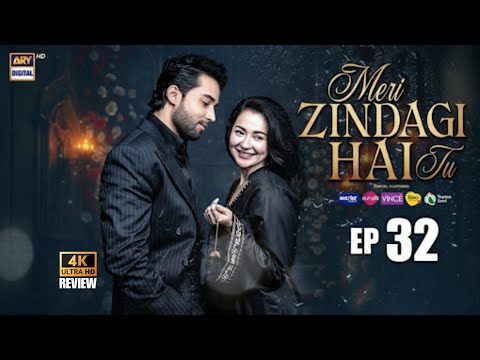 Meri Zindagi Hai Tu Episode 32 - 3 Mar 26 | Hania Aamir | Bilal Abbas Khan | ARY Digital | HD Review
