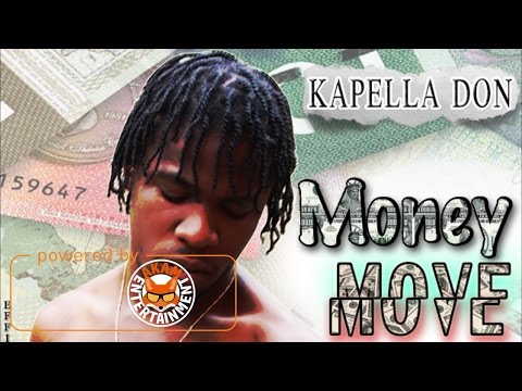 Kapella Don - Money Move - January 2017