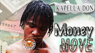 Kapella Don - Money Move - January 2017