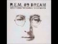 #9 Dream by R.E.M. (John Lennon Tribute) 