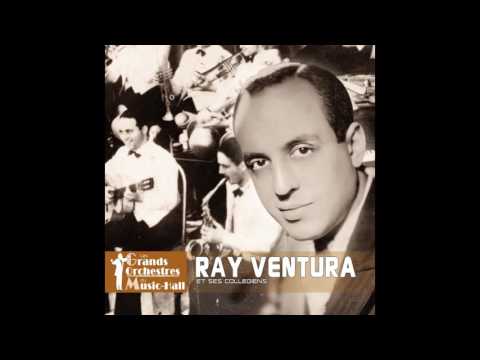 Ray Ventura et ses Collégiens - Chez moi