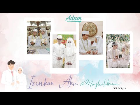ADAM - IZINKAN AKU #MENGHALALKANMU (Official Lyric Video)