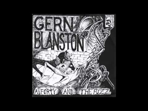 Gern Blanston - A 40 & The Fuzz
