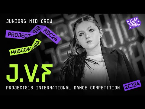 J.V.F ★ RDC24 Project818 International Dance  Championship 2024 ★ JUNIORS MID CREW