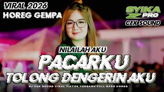 Download lagu DJ PACARKU TOLONG DENGERIN AKU CINTAKU YA HANYA UNTUKMU VIRAL TIKTOK TERBARU 2026 | DJ NILAILAH AKU mp3