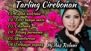 Download lagu TARLING CIREBONAN || TEMBANG PILIHAN - Hj.AAS ROLANI (KAPAN WAKTUNE) mp3 Download lagu TARLING CIREBONAN || TEMBANG PILIHAN - Hj.AAS ROLANI (KAPAN WAKTUNE) mp3