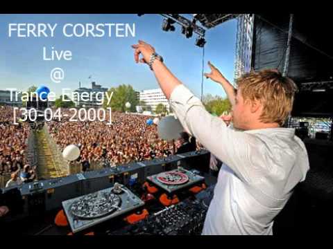 Ferry Corsten - Live at Trance Energy [30-04-2000]