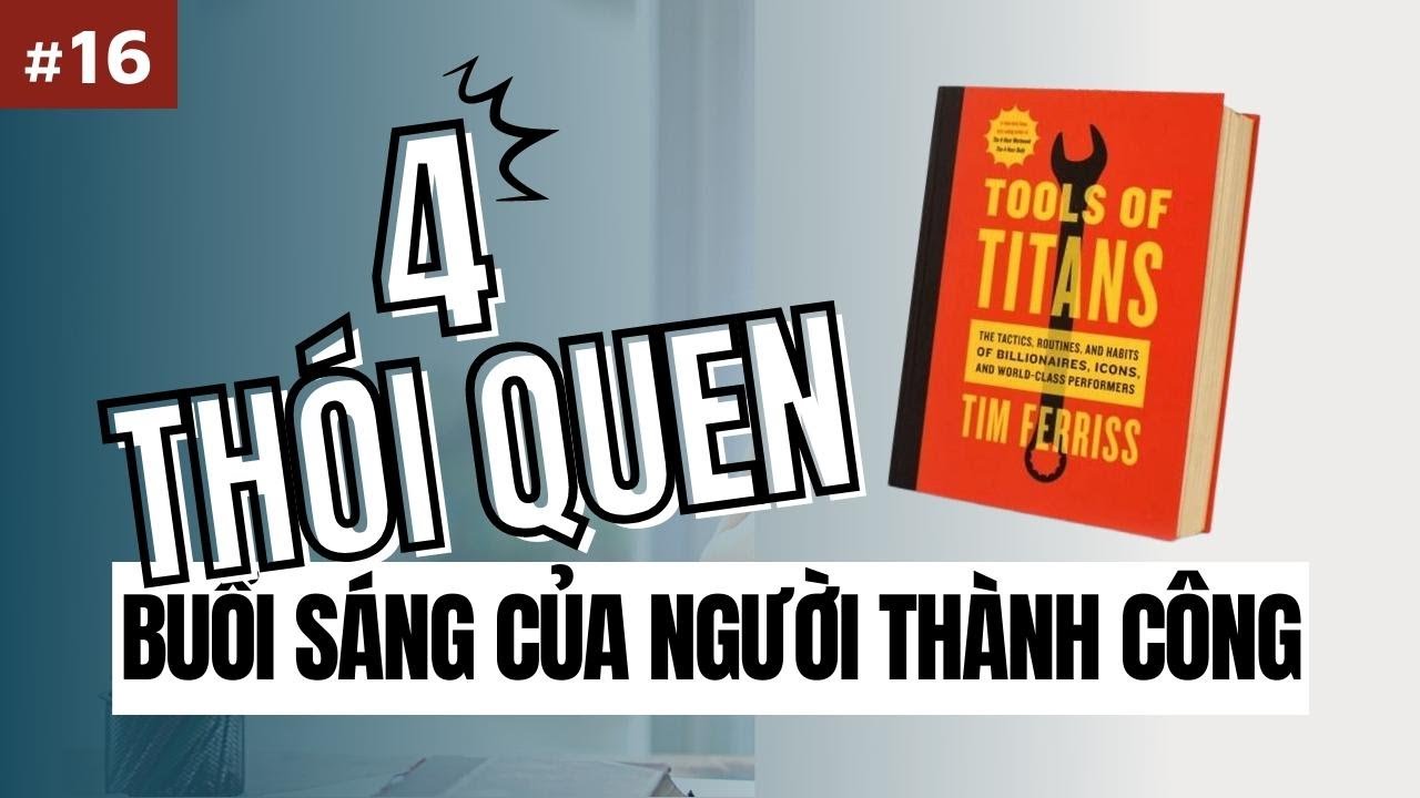Video Thumbnail 4 Thói Quen Buổi Sáng Của Người Thành Công - Better Version