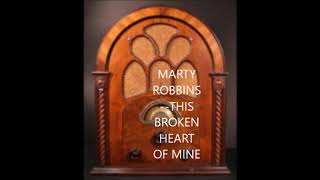 MARTY ROBBINS  THIS BROKEN HEART OF MINE