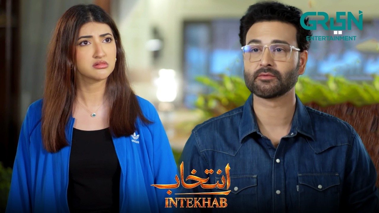 Bhai Ki Niyat Pe Shak Kar Rahi Ho | Sukaina Khan - Fahad Sheikh | Intekhab | Green TV Entertainment