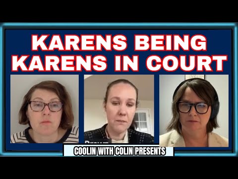 Karen Will Karen, Even In Court