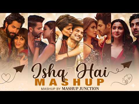 Ishq Hai Mashup ❤️ Romantic Bollywood Love Mashup 2026 | @MJ-MASHUPJUNCTION