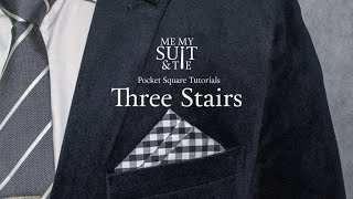 Pocket Square Tutorial: How to fold the Three Stairs