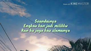 Paul dan Gita Sav - Seandainya (LIRIK)