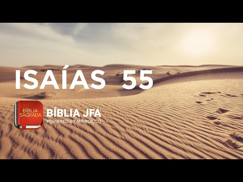 ISAIAH 55 - JFA Offline Bible