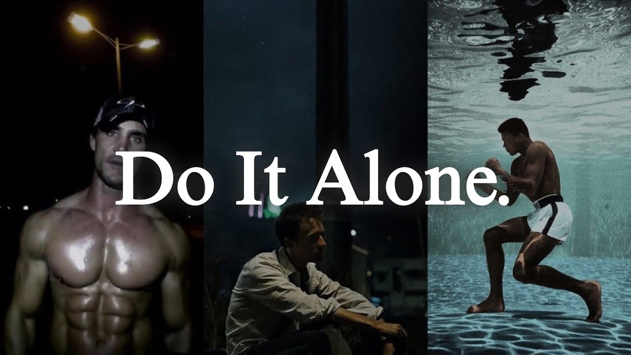 𝐃𝐨 𝐈𝐭 𝐀𝐥𝐨𝐧𝐞.