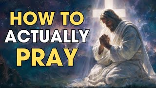 Jesus REVEALS How to Talk to God Correctly – Don’t Make This Mistake | Biblical Wisdom