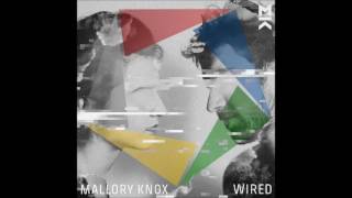 Mallory Knox -  Falling In Love