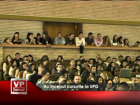 Au început cursurile la UPG