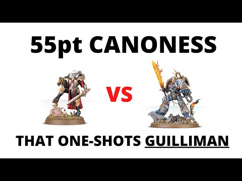 The 55pt Canoness who will Kill GUILLIMAN - Sisters of Battle Melee Character Combo