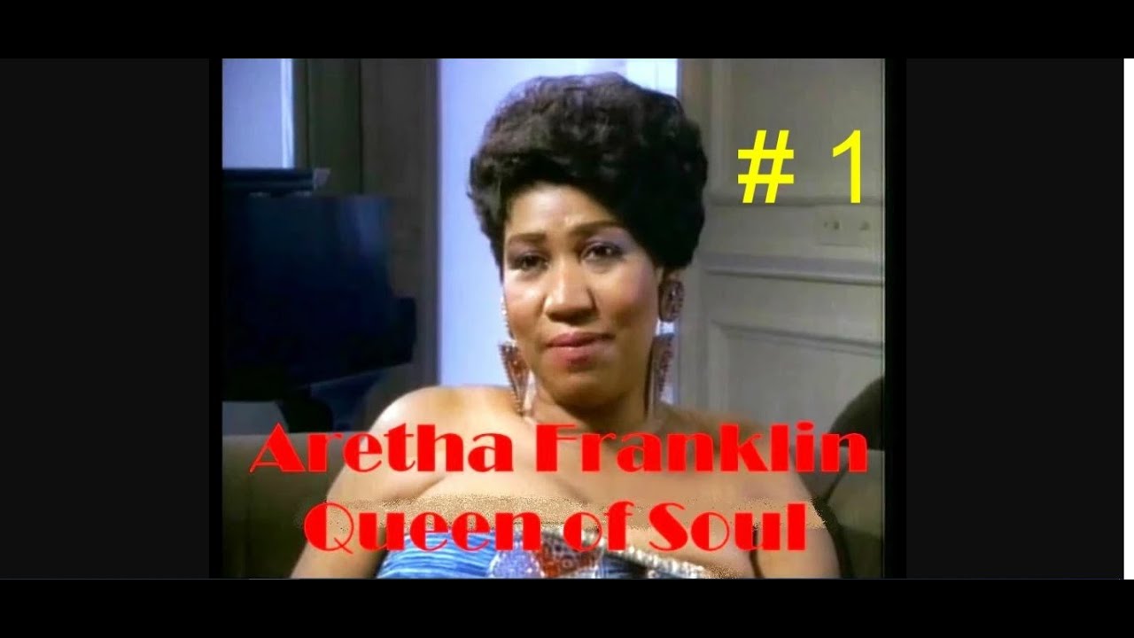 Aretha Franklin -  Queen of Soul, Documentary # 1