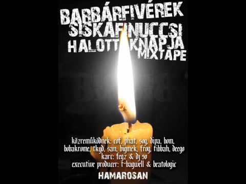 Siska - Finuccsi (Barbárfivérek Mixtape)