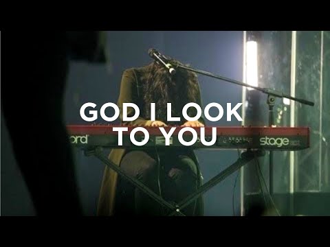 God I Look to You + (Spontaneous Worship) - Amanda Lindsey Cook | Bethel Music