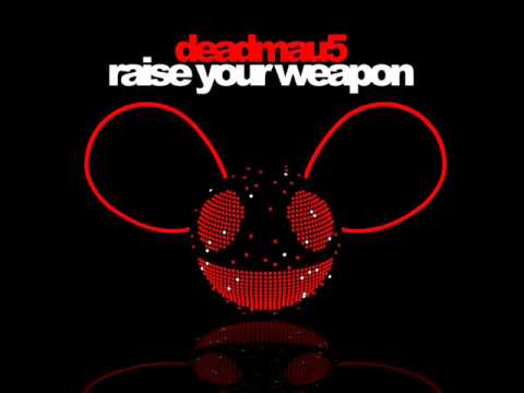 Deadmau5 - Raise Your Weapon (OFFICIAL)