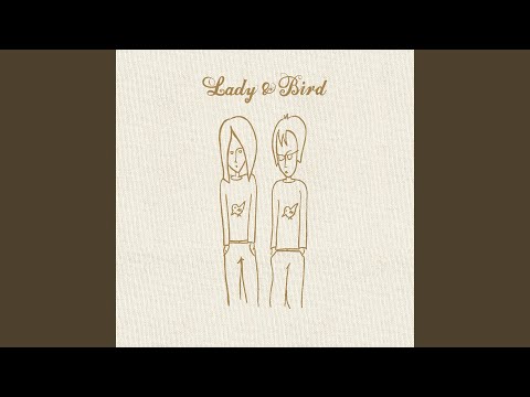 Walk Real Slow - Lady And Bird