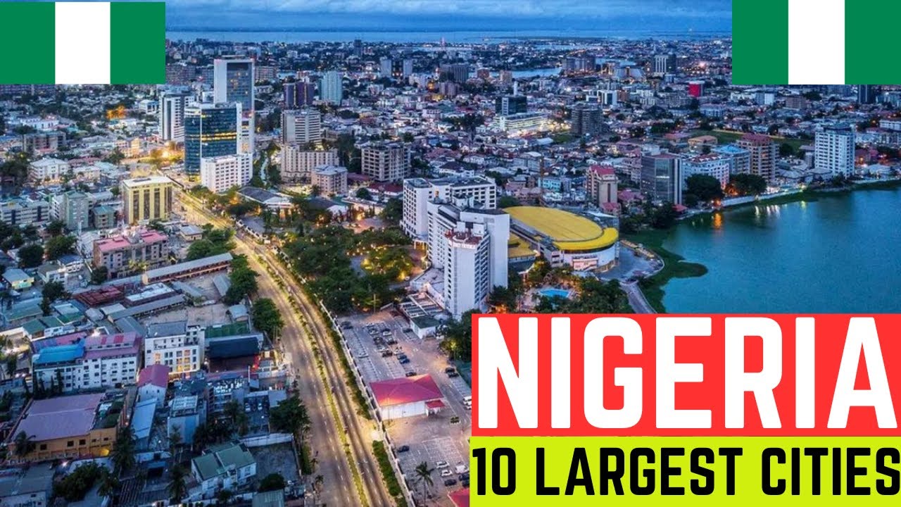 Top 10 Largest Cities in Nigeria