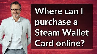 Where can I purchase a Steam Wallet Card online?
