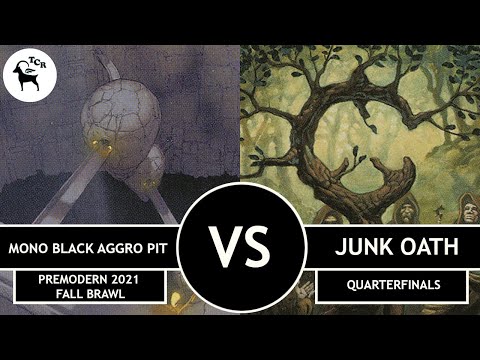 Premodern 2021 Fall Brawl Quarterfinals - Mono Black Aggro Pit vs Junk Oath