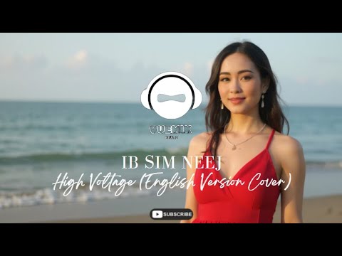 Ib Sim Neej (A Life Time) - High Voltage (English Version Cover)