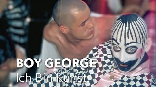 Boy George - Ich Bin Kunst