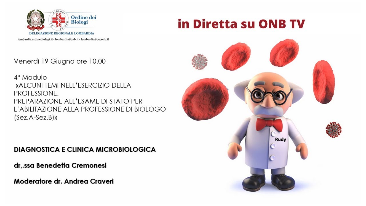 Webinar ONB Lombardia:  Diagnostica Clinica e microbiologia - Dott. B. Cremonesi - Dott. A. Craveri