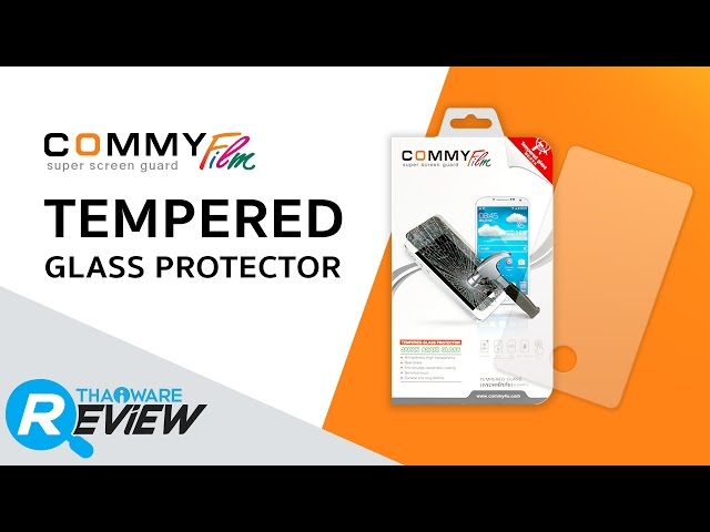   รีวิว กระจกนิรภัย โทรศัพท์มือถือ Super Screen Guard Tempered Glass จาก COMMY