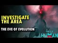 Investigate The Area  - The Eve Of Evolution | Once Human