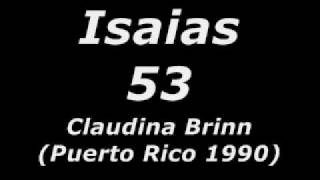 Claudina Brinn - Isaias 53.wmv