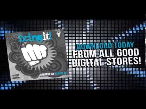 Bring It! Mixed By Djay D ***OUT NOW***