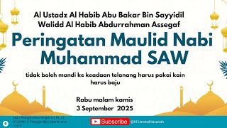Download lagu Maulid nabi ceramah Al Ustadz Al Habib Abu Bakar Bin Sayyidil Walidd Al Habib Abdurrahman Assegaf mp3 Download lagu Maulid nabi ceramah Al Ustadz Al Habib Abu Bakar Bin Sayyidil Walidd Al Habib Abdurrahman Assegaf mp3