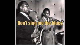 Don't Sing Me The Blues - Earl Coleman (10/18/46)