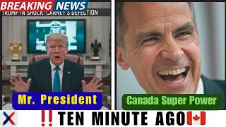 EXPOSED: Trump Called Carney 'MR. PRESIDENT'! Did Canada Just Become A SUPERPOWER?