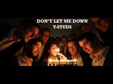 Y-Studs - Don't Let Me Down - Hanukkah [Official Video]